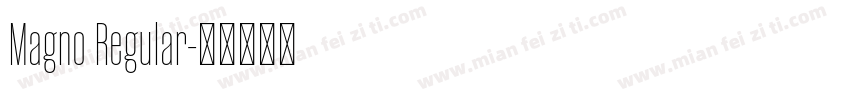 Magno Regular字体转换